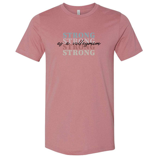 Strong As a Volleymom T-Shirt