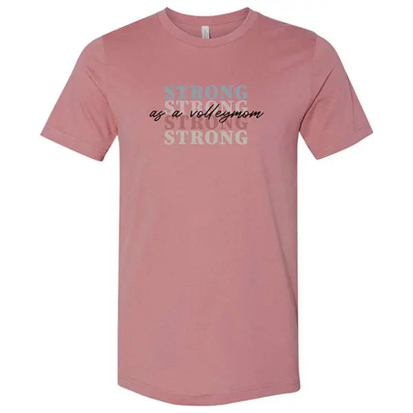 Strong As a Volleymom T-Shirt
